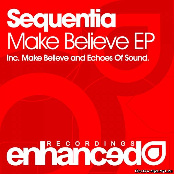 Sequentia – Make Believe (Original Mix)