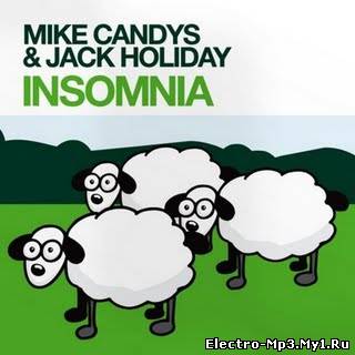 Mike Candys & Jack Holiday - Insomnia (Mike Candys & Christopher S. Massive Mix)