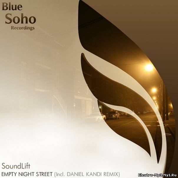 SoundLift - Empty Night Street (Daniel Kandi Remix)