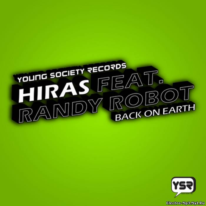 Hiras feat. Randy Robot - Back On Earth (Jamie Stevens Remix)