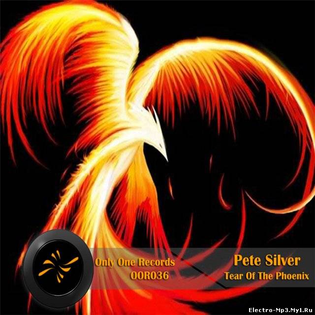 Pete Silver - Tear Of The Phoenix (Original Mix)