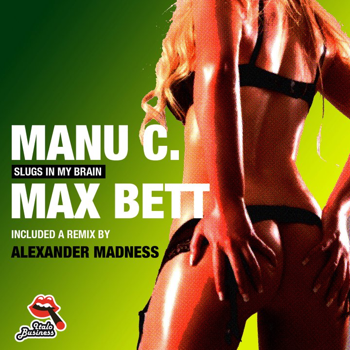 Max Bett, Manu C. - Slugs In My Brain (Original Mix)