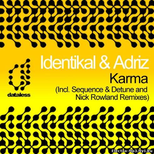 Identikal Adriz - Karma (Original Mix)