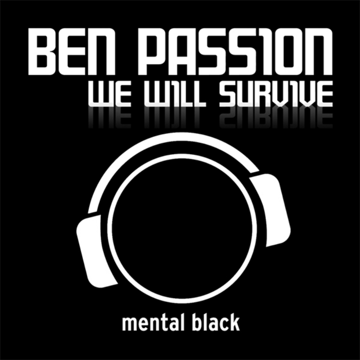 Ben Passion – We Will Survive (Silver Nikan Nu-Style Mix Edit)