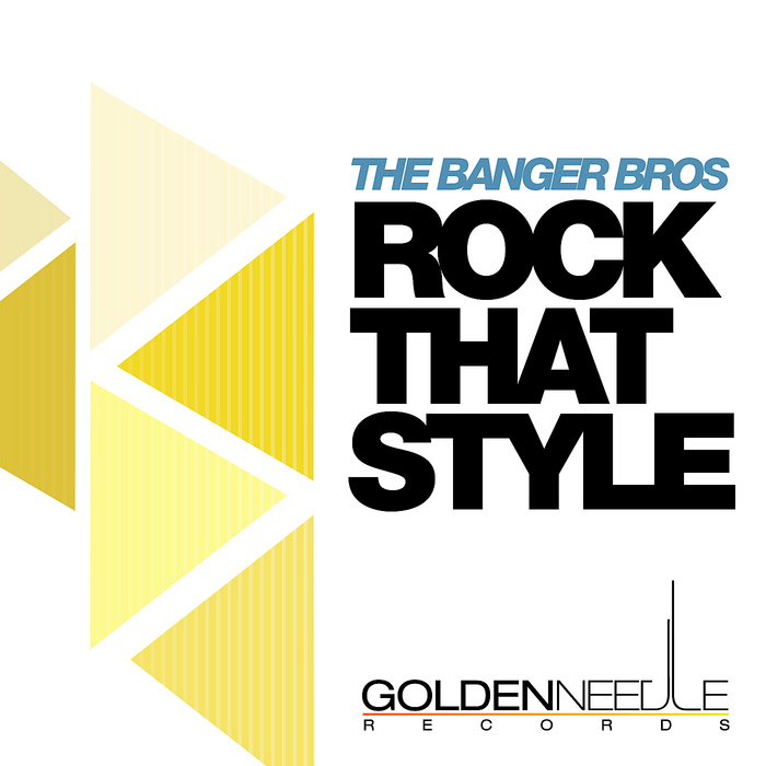 The Banger Bros – Rock That Style (Bruk Remix)