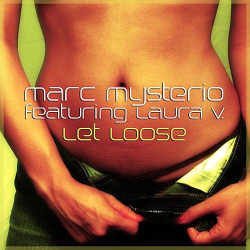 Marc Mysterio feat. Laura V. - Let Loose (Sandy Vee Extended Vocal Mix)