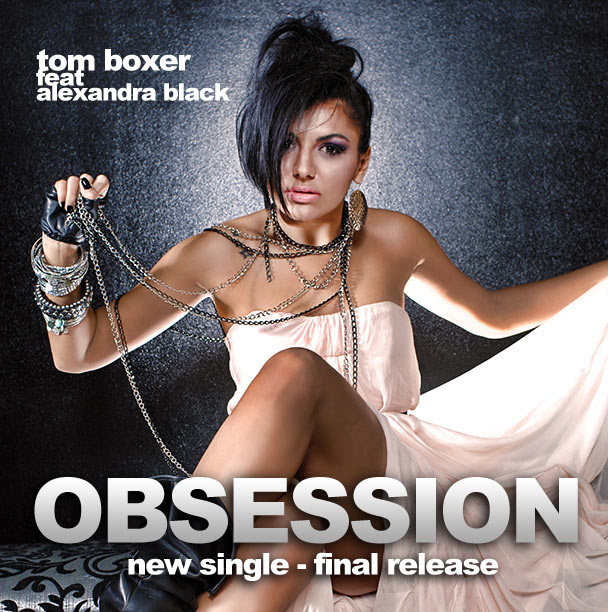 Tom Boxer feat Alexandra Black - Obsesion (Final Extended Version)