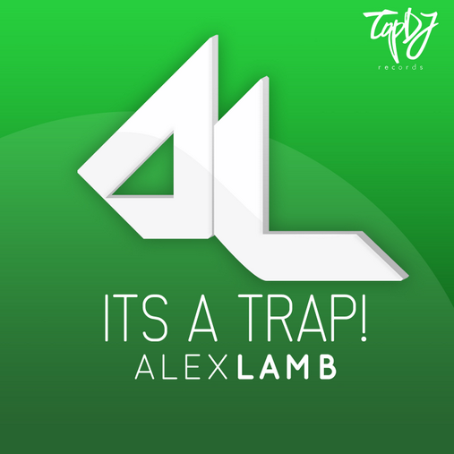Alex Lamb - It's A Trap (Original Mix)