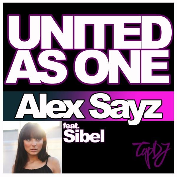 Alex Sayz feat. Sibel - United As One (Daniel Pereaux Remix)