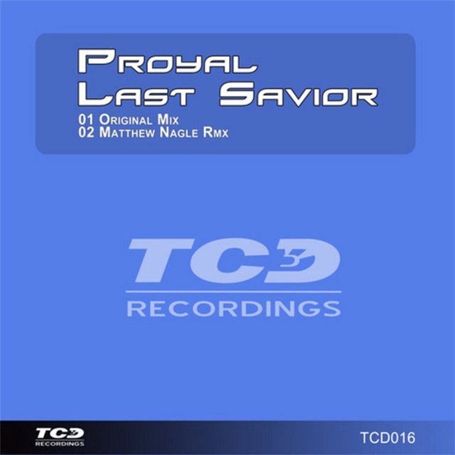 Proyal - Last Savior (Original Mix)