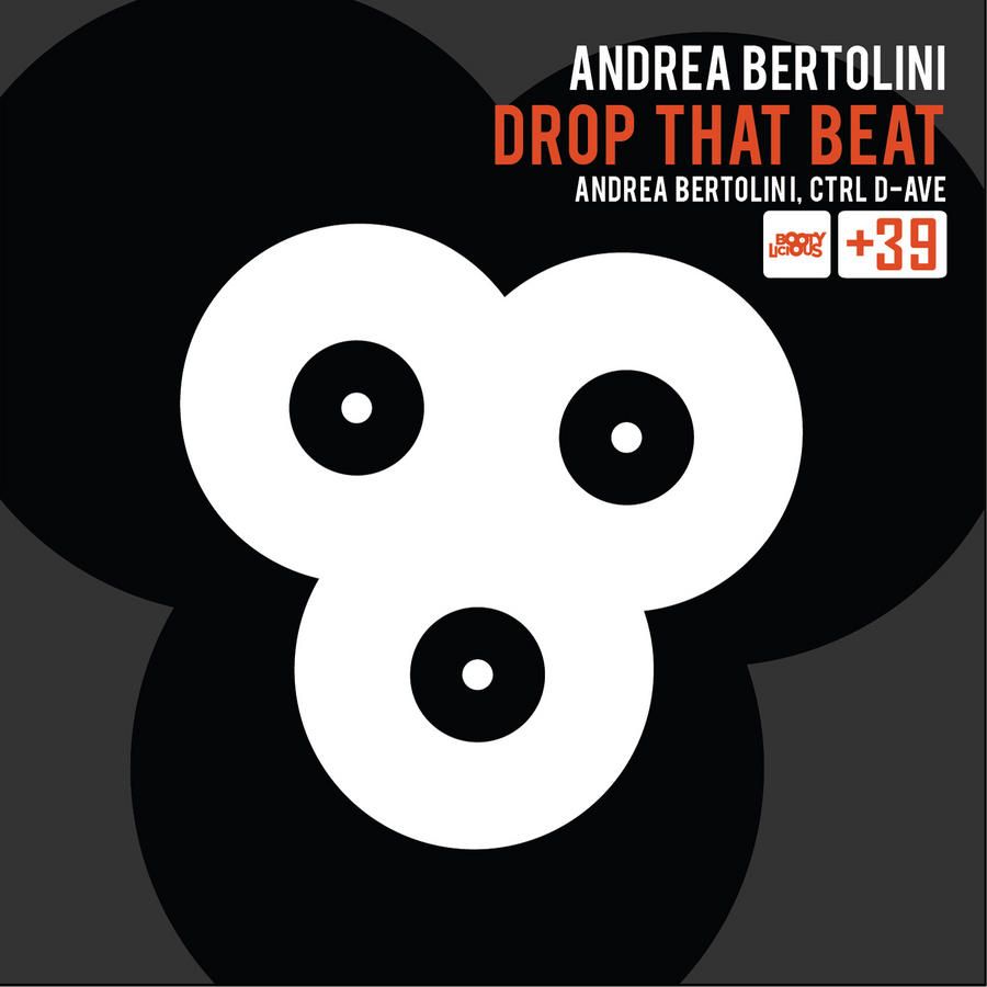 Andrea Bertolini - Drop That Beat (Original Mix)