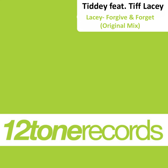 Tiddey feat. Tiff Lacey- Forgive & Forget (Original Vocal Mix)