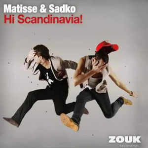 Matisse & Sadko - Hi Scandinavia!(Original Mix)