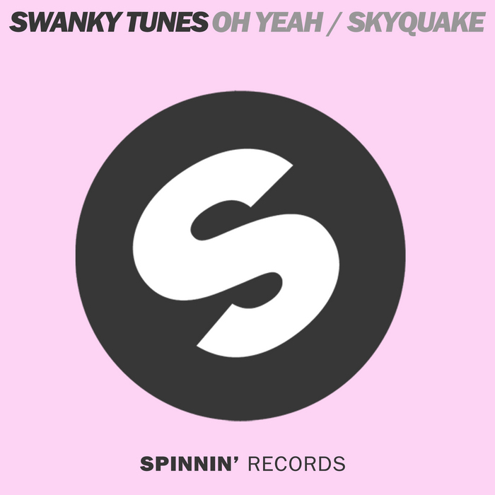 Swanky Tunes - Oh Yeah (Original Mix)