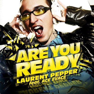 Laurent Pepper feat. Ace Evace - Are You Ready (Fred Pellichero & Laurent Pepper Remix)